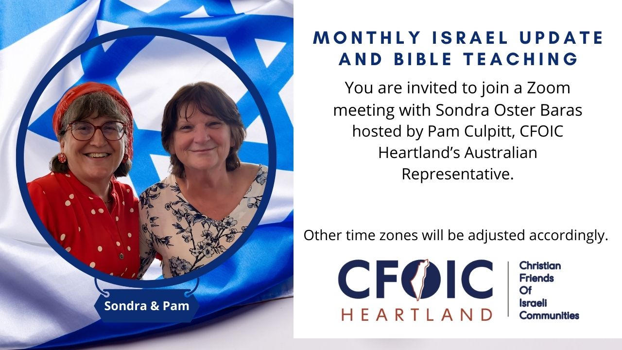 Monthly Israel Update and Bible Teaching